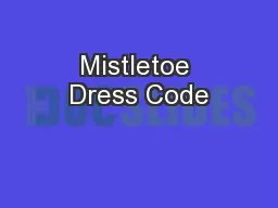 Mistletoe Dress Code