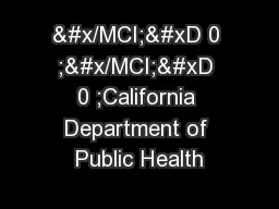 &#x/MCI; 0 ;&#x/MCI; 0 ;California Department of Public Health