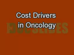 Cost Drivers in Oncology
