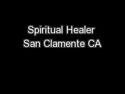 Spiritual Healer San Clamente CA