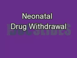 Neonatal Drug Withdrawal