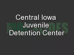 Central Iowa Juvenile Detention Center