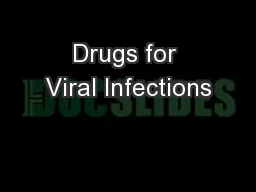 Drugs for Viral Infections