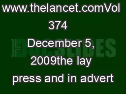 www.thelancet.comVol 374   December 5, 2009the lay press and in advert