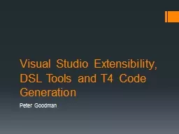 Visual Studio Extensibility, DSL Tools and T4 Code Generati