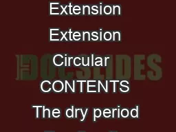 FEEDING AND MANAGING DRY COWS College of Agricultural Sciences  Cooperative Extension Extension Circular   CONTENTS The dry period  Feeding the dry cow  Forages  Grain  Management  Dryoff day and the