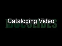 Cataloging Video