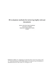IR evaluation methods for retrieving highly relevant documents 
...