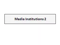 Media Institutions 2