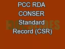 PCC RDA CONSER Standard Record (CSR)