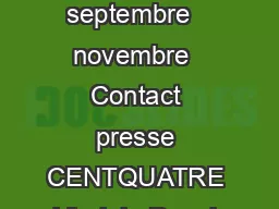 Communiqu de presse DANSE   septembre   novembre  Contact presse CENTQUATRE Virginie Duval
