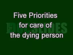 Five Priorities for care of the dying person