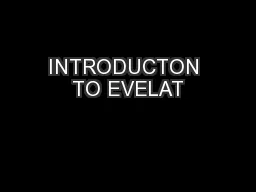 INTRODUCTON TO EVELAT