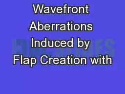 Wavefront Aberrations Induced by Flap Creation with