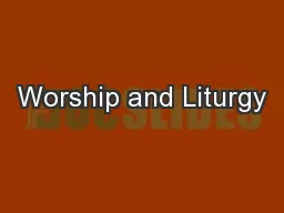 Worship and Liturgy