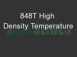848T High Density Temperature