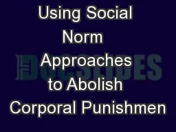Using Social Norm  Approaches to Abolish Corporal Punishmen