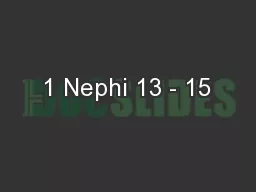 1 Nephi 13 - 15