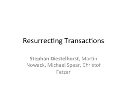Resurrecting Transactions