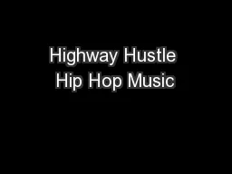 Highway Hustle Hip Hop Music