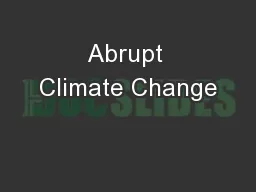 Abrupt Climate Change