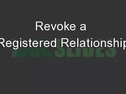 Revoke a Registered Relationship