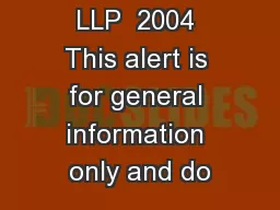 UANE ORRIS LLP  2004 This alert is for general information only and do