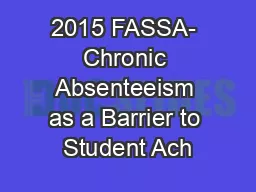 2015 FASSA- Chronic Absenteeism as a Barrier to Student Ach