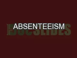 ABSENTEEISM