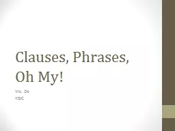Clauses, Phrases,