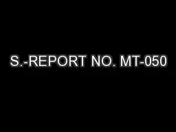 S.-REPORT NO. MT-050
