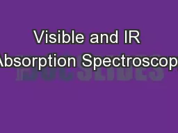 Visible and IR Absorption Spectroscopy