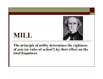 The principle of utility determines the rightness of acts (or rules of