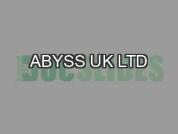 ABYSS UK LTD