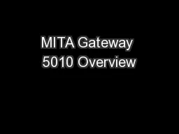 MITA Gateway 5010 Overview