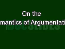 On the Semantics of Argumentation