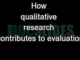 How qualitative research contributes to evaluation