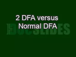 2 DFA versus Normal DFA