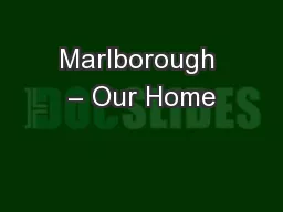 Marlborough – Our Home