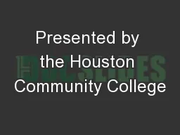 Presented by the Houston Community College
