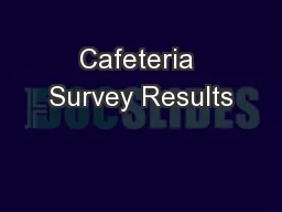 Cafeteria Survey Results