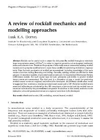 A review of rockfall mechanics andmodelling approachesLuuk K.A. Dorren