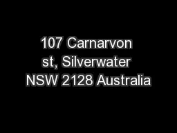 107 Carnarvon st, Silverwater NSW 2128 Australia