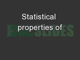 Statistical properties of