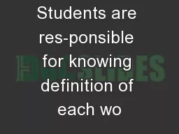 Students are res-ponsible for knowing definition of each wo
