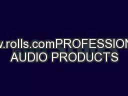 www.rolls.comPROFESSIONAL AUDIO PRODUCTS