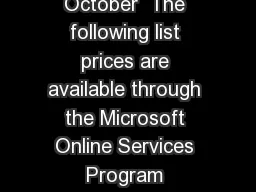 Microsoft Dynamics CRM global pricing  October  The following list prices are available through the Microsoft Online Services Program Country Currency Online Enterprise usermo