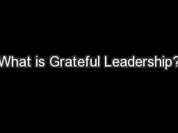 What is Grateful Leadership?