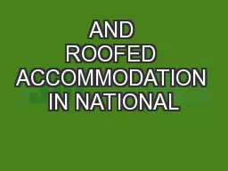 AND ROOFED ACCOMMODATION IN NATIONAL