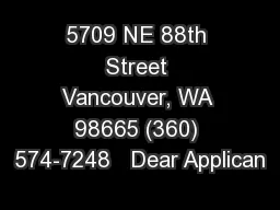 5709 NE 88th Street Vancouver, WA 98665 (360) 574-7248   Dear Applican